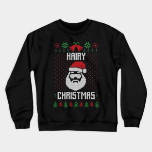 Hairy Christmas Funny Ugly Christmas Sweater Crewneck Sweatshirt